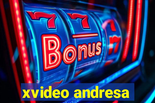 xvideo andresa